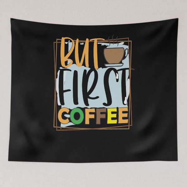 Item preview, But First Coffee designed and sold by OliDesigns.