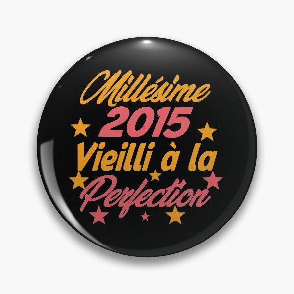 Item preview, Millésime 2015 Vieilli à la perfection - Vintage 2015 Aged to perfection designed and sold by justbejoker.