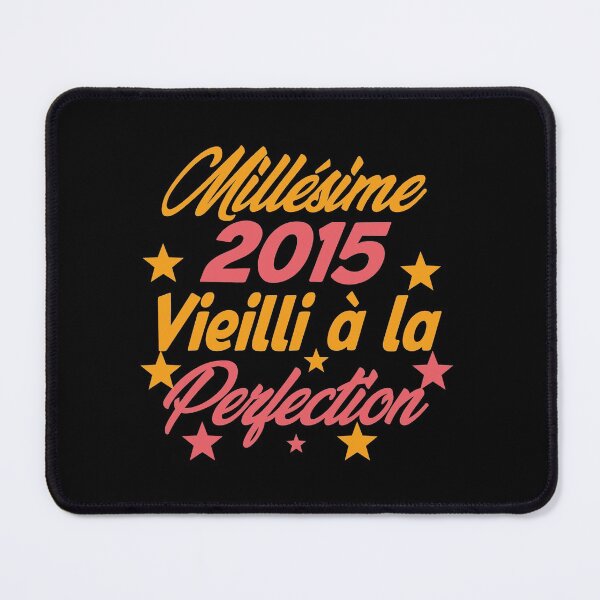 Item preview, Millésime 2015 Vieilli à la perfection - Vintage 2015 Aged to perfection designed and sold by justbejoker.