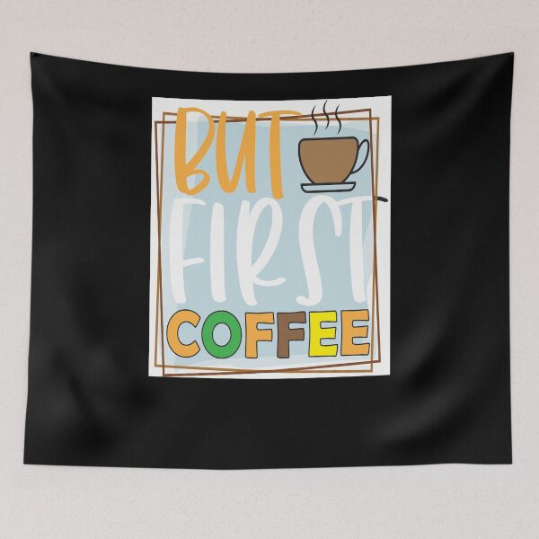 Item preview, But First Coffee 2 designed and sold by OliDesigns.