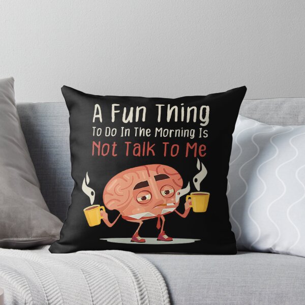 Item preview, A Fun Thing To Do In the Morning Is Not Talk To Me - Funny Humor Tshirt designed and sold by BestComicss.