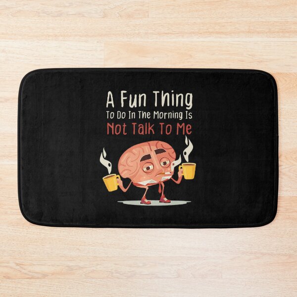 Item preview, A Fun Thing To Do In the Morning Is Not Talk To Me - Funny Humor Tshirt designed and sold by BestComicss.