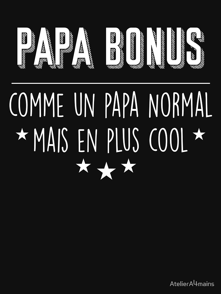Discover Papa Bonus Papa Normal Cool Beau Pere T-Shirt