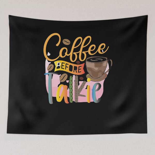 Item preview, Coffee Before Talkie 2 designed and sold by OliDesigns.