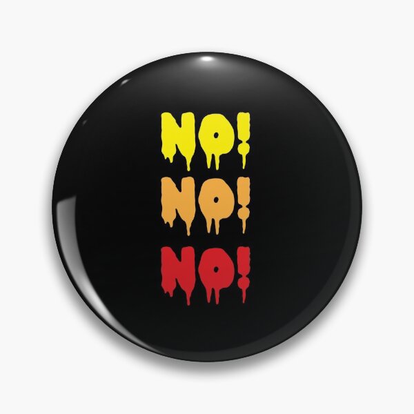 Item preview, NO NO NO designed and sold by jazzydevil.
