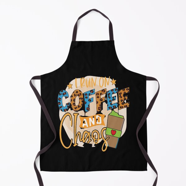Item preview, I Run On Coffee And Chaos designed and sold by OliDesigns.