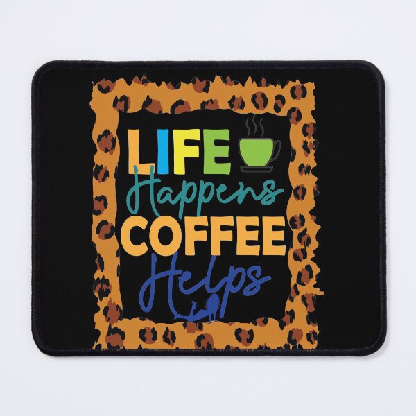 Item preview, Life Happens Coffee Helps designed and sold by OliDesigns.