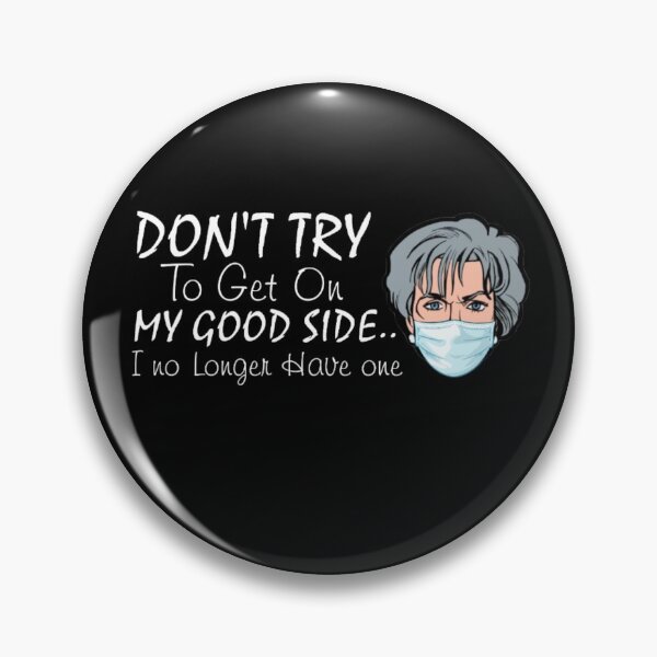 Item preview, Don't Try To Get On My Good Side,Christmas Gift,Christmas T-shirt,Birthday Gift Shirt, Gift Idea T-Shirt, T-Shirt designed and sold by Djikou.