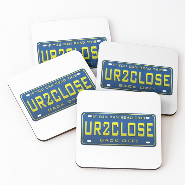 Item preview, UR2CLOSE (YOU ARE TOO CLOSE) SARCASTIC LICENSE PLATE BLUE designed and sold by MantixArt.