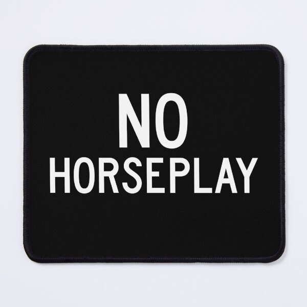 Item preview, No Horseplay designed and sold by twHistory.