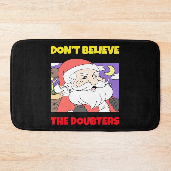 Item preview, Don't Believe The Doubters - Christmas Holiday designed and sold by WowAllinOne.