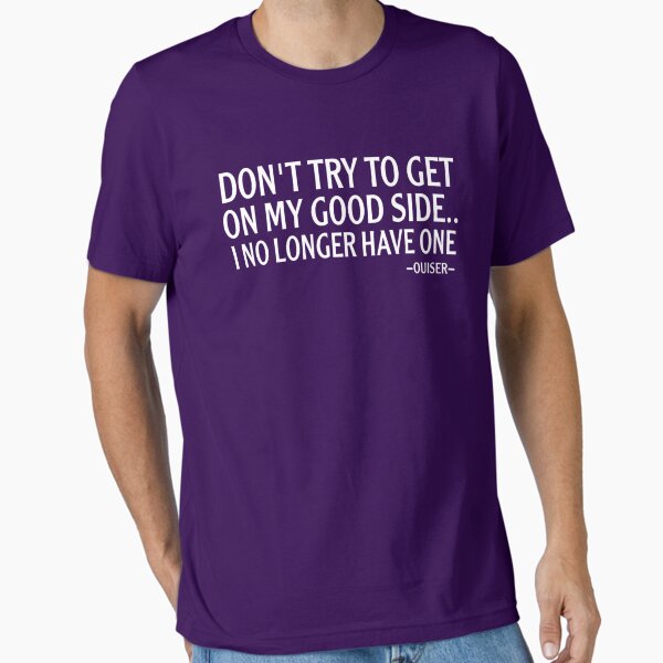 Item preview,  Don't Try To Get On My Good Side,Christmas Gift,Christmas T-shirt,Birthday Gift Shirt, Gift Idea T-Shirt, T-Shirt designed and sold by Djikou.