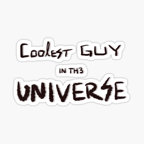 the-coolest-guy-in-the-universe-sticker-for-sale-by-onlycomics-redbubble