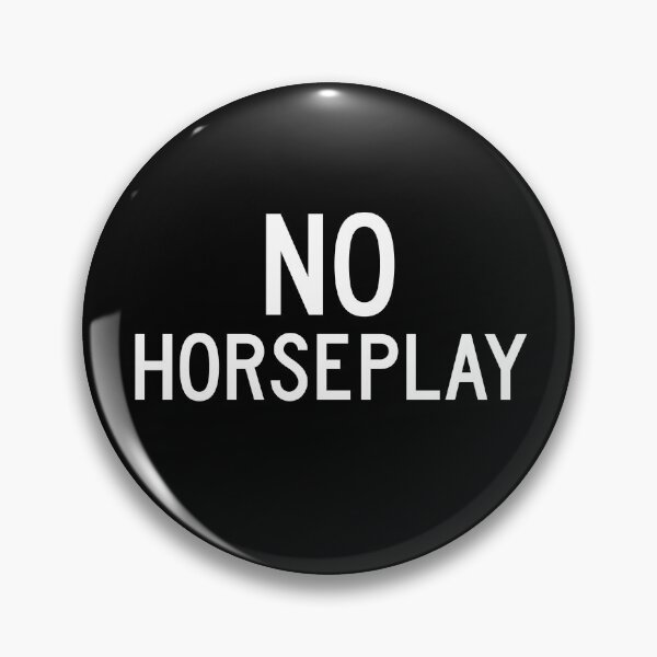 Item preview, No Horseplay designed and sold by twHistory.