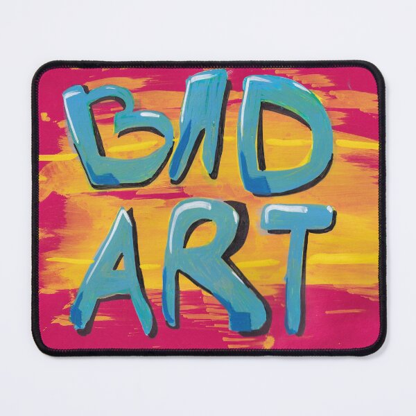 Item preview, BAD ART designed and sold by movesaround.