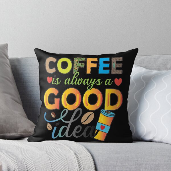 Item preview, Coffee Is Always A Good Idea designed and sold by OliDesigns.
