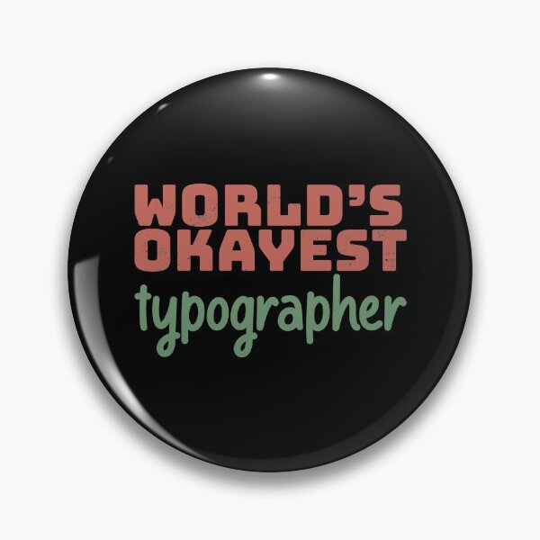 Item preview, World's Okayest Typographer designed and sold by Creatively Torn.