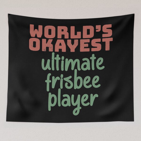 Item preview, World's Okayest Ultimate Frisbee Player designed and sold by Creatively Torn.