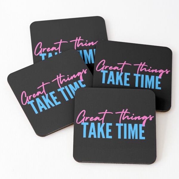 Item preview, Great Things Take Time designed and sold by Lounaadam.