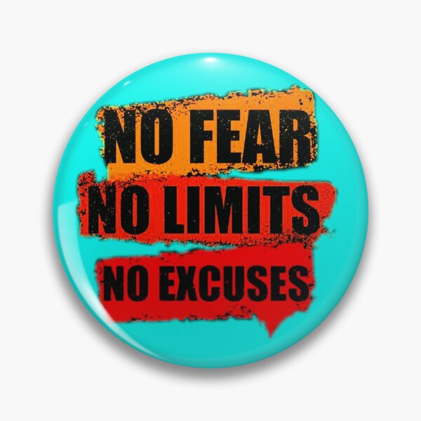 Item preview, NO FEAR, NO LIMITS, NO EXCUSES New Art Design designed and sold by taherismail.