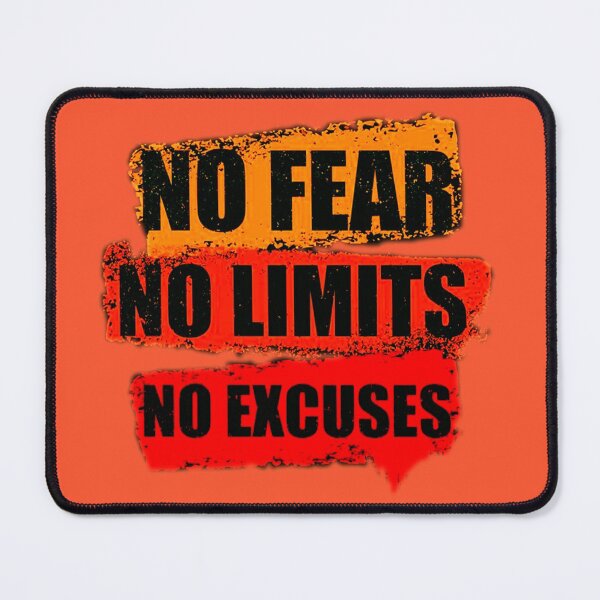 Item preview, NO FEAR, NO LIMITS, NO EXCUSES New Art Design designed and sold by taherismail.