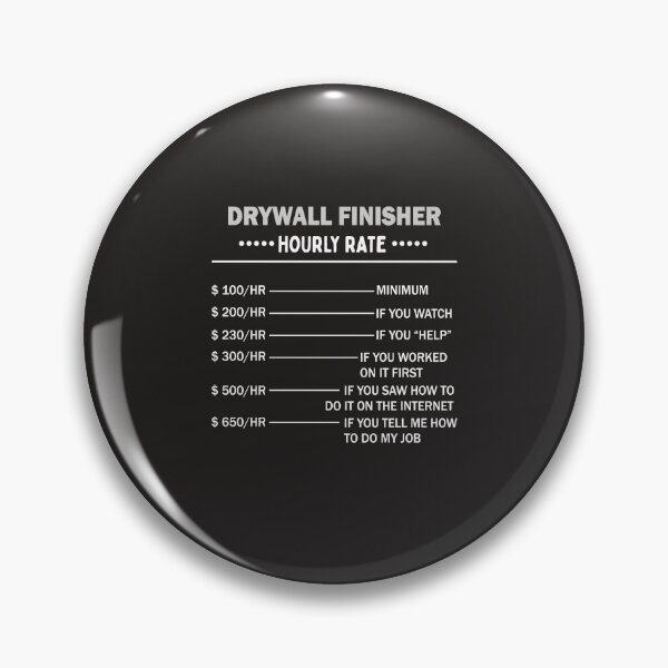 Item preview, Drywall Finisher Rate Art For Drywaller designed and sold by MrEddie10.