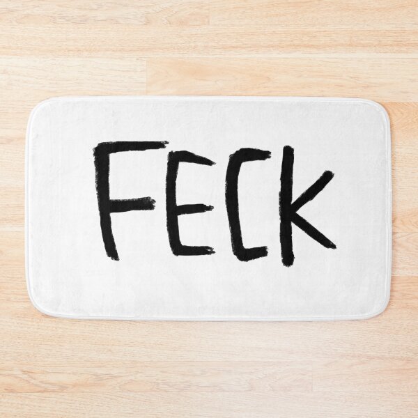 Item preview, Typography Feck, Ireland, Irish Slang Feck designed and sold by badlydrawnbabe.
