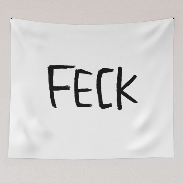 Item preview, Typography Feck, Ireland, Irish Slang Feck designed and sold by badlydrawnbabe.