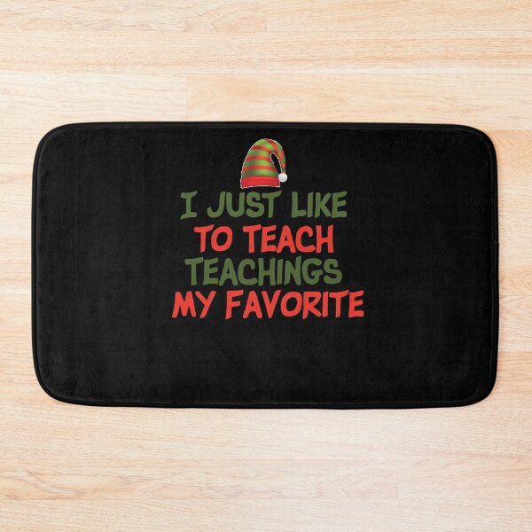 Item preview, I Just Like to Teach Teachings My Favorite Teacher christmas lover designed and sold by Noussairox.