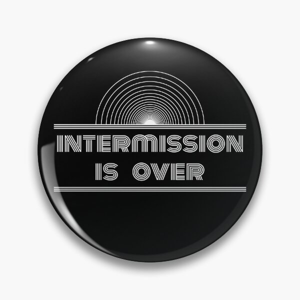 Item preview, Intermission Is Over designed and sold by hockeng.