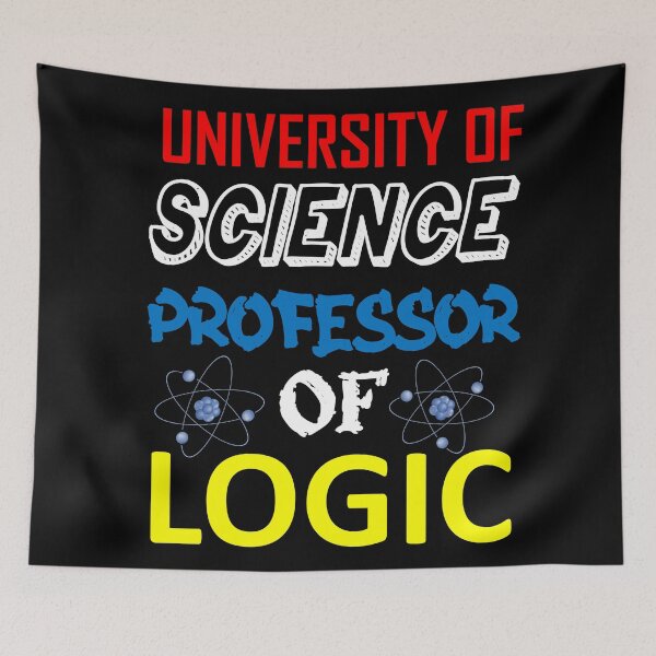 Item preview, University of Science Professor Of Logic -3 designed and sold by sama-stylish.