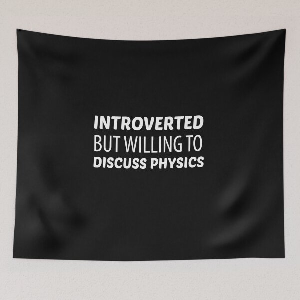 Item preview, Introverted But Willing To Discuss Physics designed and sold by AmeliaStore1.