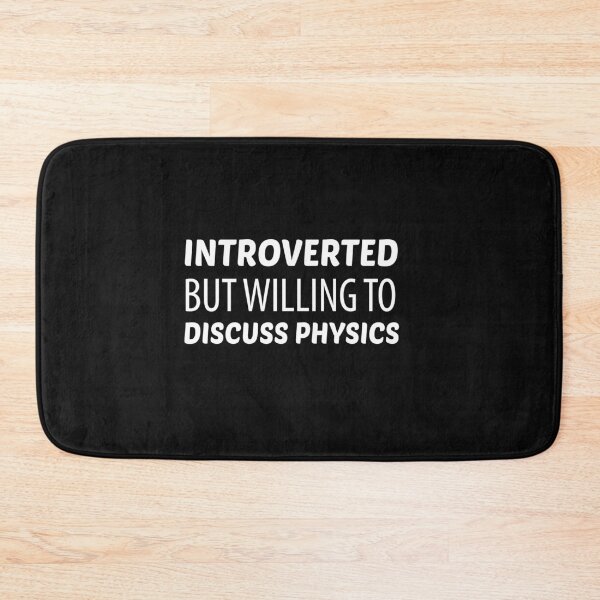 Item preview, Introverted But Willing To Discuss Physics designed and sold by AmeliaStore1.