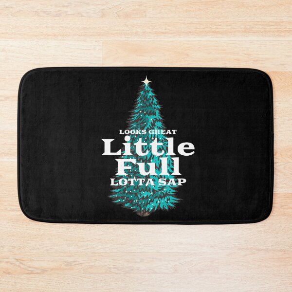 Item preview, Looks great. Little Full. Lotta Sap. designed and sold by Primotees.