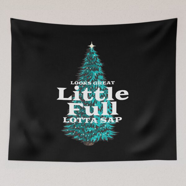 Item preview, Looks great. Little Full. Lotta Sap. designed and sold by Primotees.
