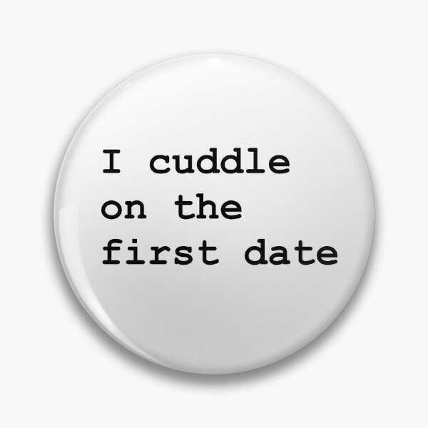 Item preview, I cuddle on the first date designed and sold by Aknotts.