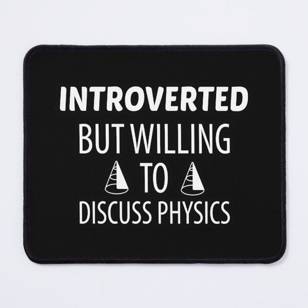 Item preview, Introverted But Willing To Discuss Physics designed and sold by AmeliaStore1.