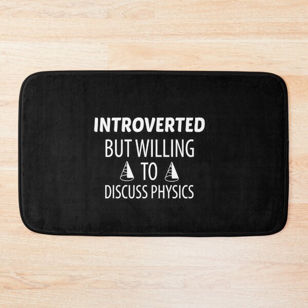 Item preview, Introverted But Willing To Discuss Physics designed and sold by AmeliaStore1.