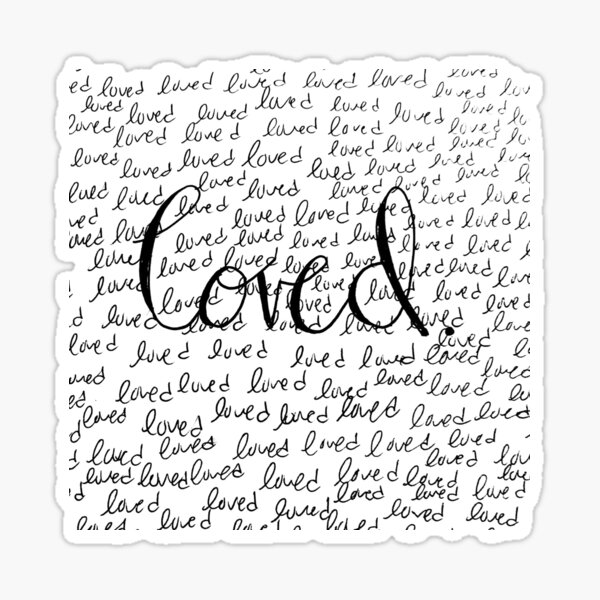 Loved. Sticker