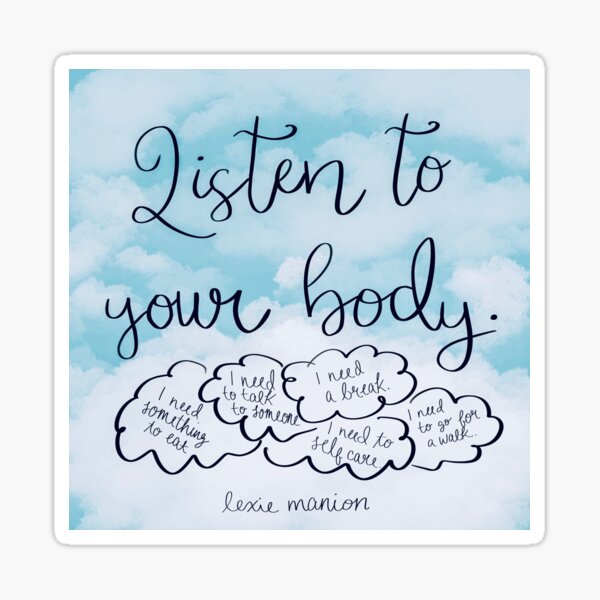 Listen to Your Body Sticker