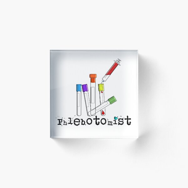 Phlebotomist Vacutainer Art Acrylic Block
