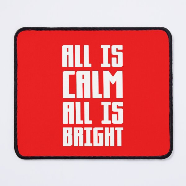 Item preview, All is Calm All is Bright All I want for Christmas is You! designed and sold by Capiral Bucketlist.