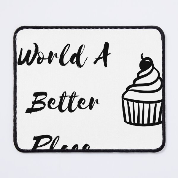 Item preview, Bake The World A Better Place designed and sold by ATWAK.