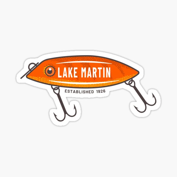 Lake Martin • Fishing Lure Sticker for Sale by AlabamaLakeLife