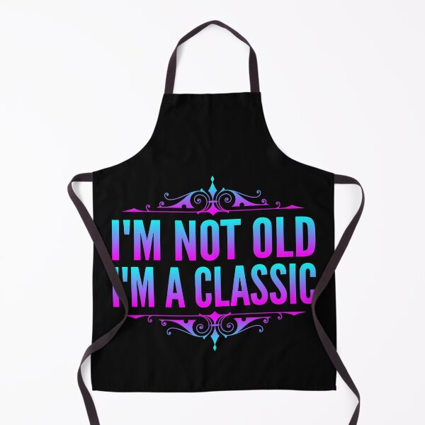 Item preview, I'm Not Old I'm A Classic Turquoise Magenta Typography Funny Quotes in Normal Style designed and sold by Vasabi88.