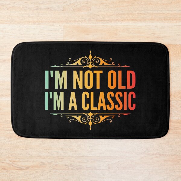 Item preview, I'm Not Old I'm A Classic Green Red Gradient Typography Funny Quotes in Normal Style designed and sold by Vasabi88.