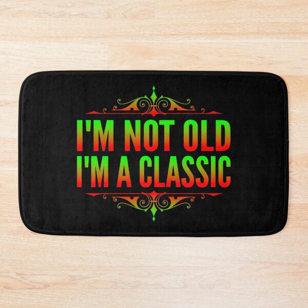 Item preview, I'm Not Old I'm A Classic Green Red Typography Funny Quotes or Phrase in Normal Style designed and sold by Vasabi88.