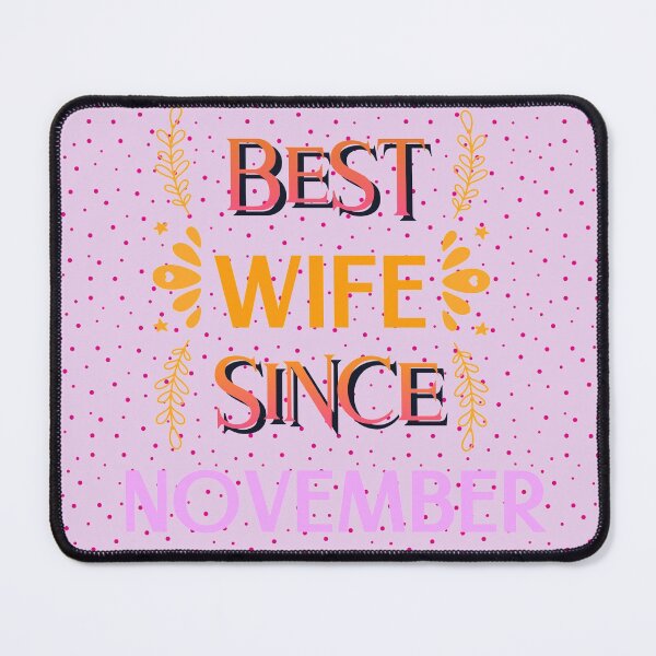 Item preview, BEST WIFE SINCE NOVEMBER 2003 designed and sold by BestCoolStuff.