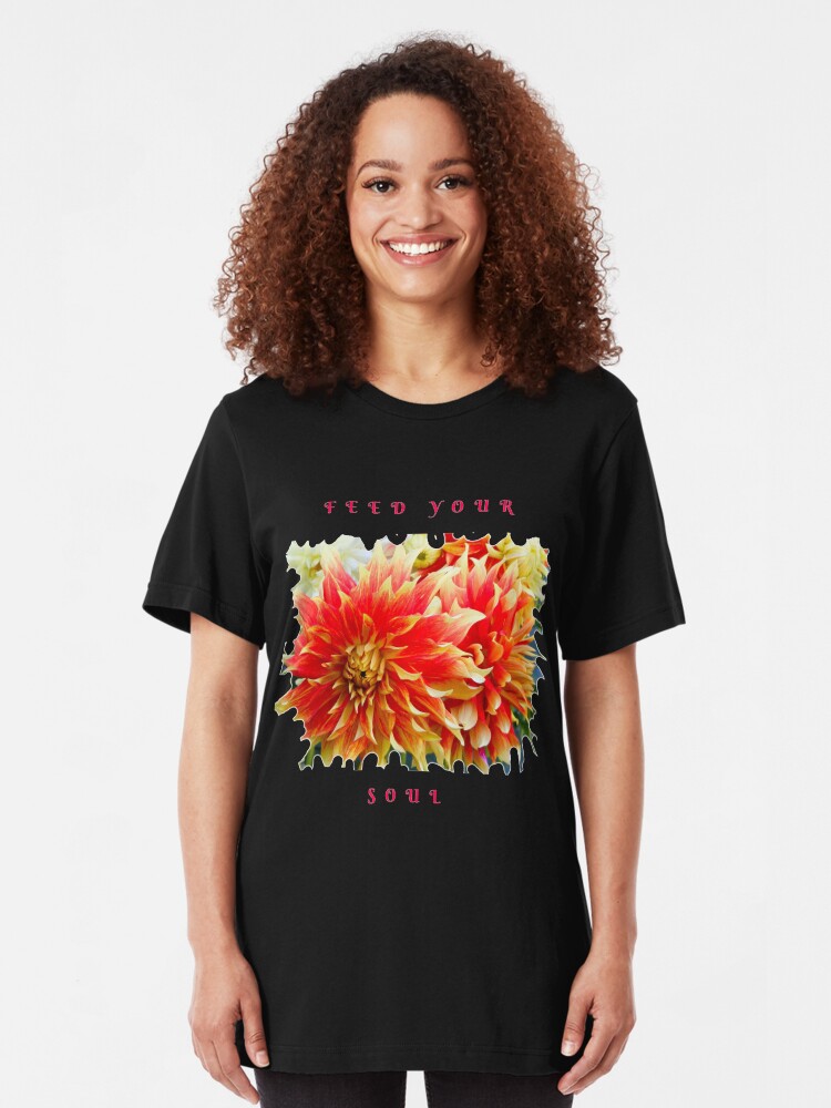 Alternate view of FEED YOUR SOUL DAHLIA INSPIRATIONAL QUOTE Slim Fit T-Shirt