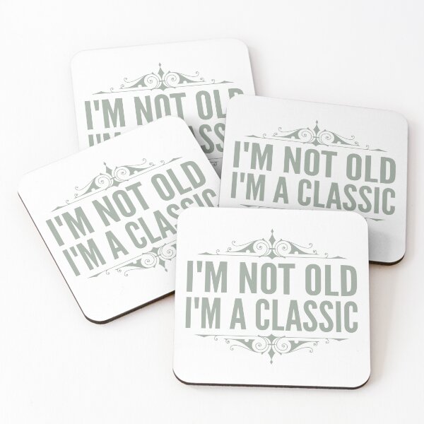 Item preview, I'm Not Old I'm A Classic Grey Typography Funny Quotes or Phrase in Normal Style designed and sold by Vasabi88.